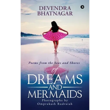 Of Dreams and Mermaids: Poems from the Seas and Shores
