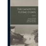 The Lafayette Flying Corps; Volume 2