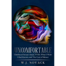 Uncomfortable: Childhood Sexual Abuse, PTSD, What I Wish I Had Known, & The Cost of Silence.
