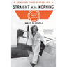 Straight on Till Morning: The Life of Beryl Markham