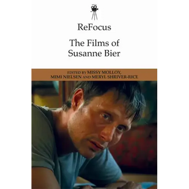 Refocus: The Films of Susanne Bier