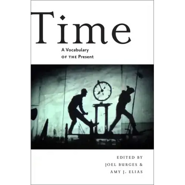 Time: A Vocabulary of the Present