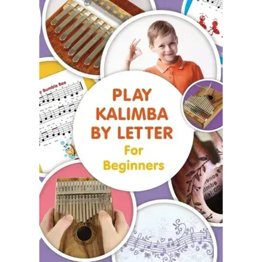 Play Kalimba by Letter - For Beginners: Kalimba Easy-to-Play Sheet Music