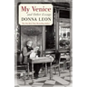My Venice and Other Essays