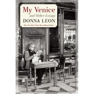 My Venice and Other Essays