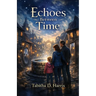 Echoes Between Time