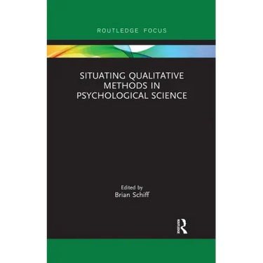 Situating Qualitative Methods in Psychological Science