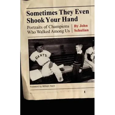 Sometimes They Even Shook Your Hand: Portraits of Champions Who Walked Among Us
