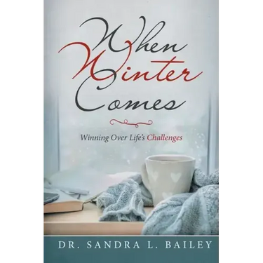 When Winter Comes: Winning over Life's Challenges