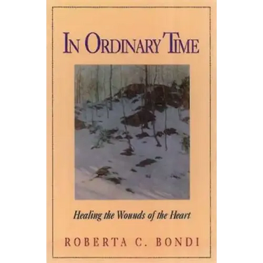 In Ordinary Time: Healing the Wounds of the Heart