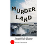 MurderLand: A Crime Novel