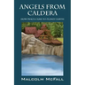 Angels From Caldera: How Peace Came To Planet Earth
