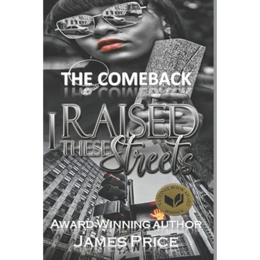 The Comeback I Raised These Streets