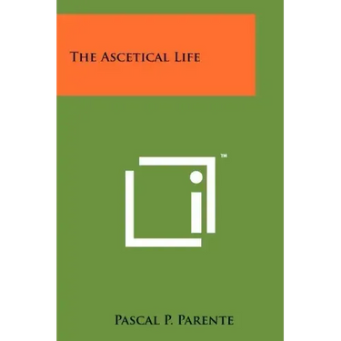 The Ascetical Life