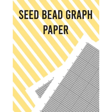 Seed Bead Graph Paper: Beading Graph Paper for designing your own unique bead patterns