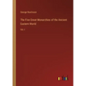The Five Great Monarchies of the Ancient Eastern World: Vol. I