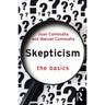 Skepticism: The Basics