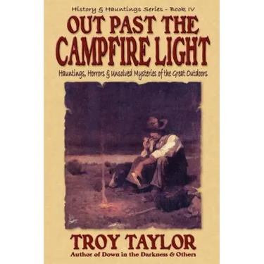 Out Past the Campfire Light