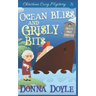 Ocean Bliss and Grisly Bits: A Molly Grey Cruise Ship Cozy Mystery