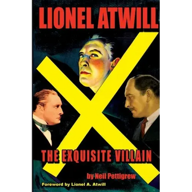 Lionel Atwill The Exquisite Villain