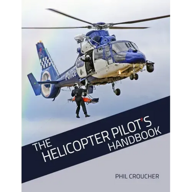 The Helicopter Pilot's Handbook