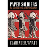 Paper Soldiers: The American Press and the Vietnam War