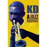 Kd: a Jazz Biography