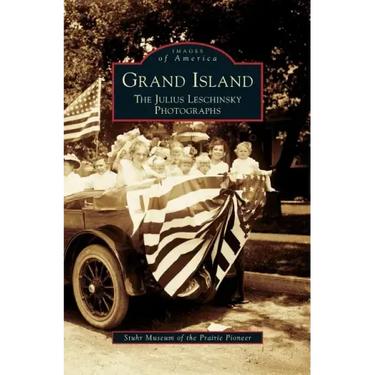 Grand Island: The Julius Leschinsky Photographs