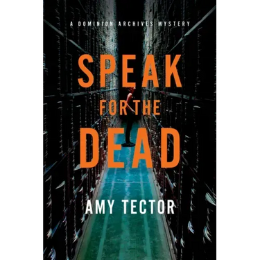 Speak for the Dead: A Dominion Archives Mystery
