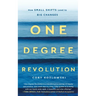 One Degree Revolution: How Small Shifts Lead to Big Changes