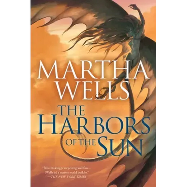 The Harbors of the Sun: Volume Five of the Books of the Raksura