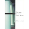 History and the Christian Historian