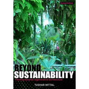 Beyond Sustainability: moving towards regenerative architecture