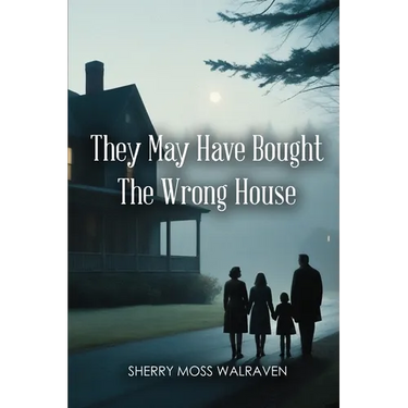 They May Have Bought the Wrong House