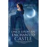 Once Upon an Enchanted Castle