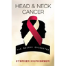 Head and Neck Cancer: The Second Encounter