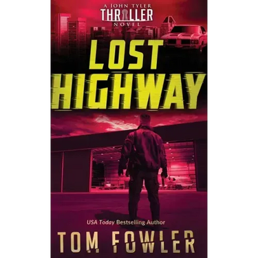 Lost Highway: A John Tyler Thriller