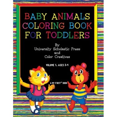 Baby Animals Coloring Book for Toddlers: Volume 1, Ages 2-4