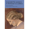 Elizabeth Gaskell: A Portrait in Letters