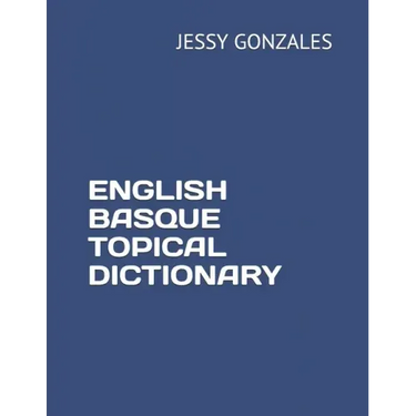 English Basque Topical Dictionary
