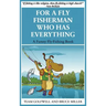 For a Fly Fisherman Who Has Everything: A Funny Fly Fishing Book