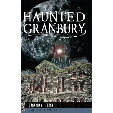 Haunted Granbury
