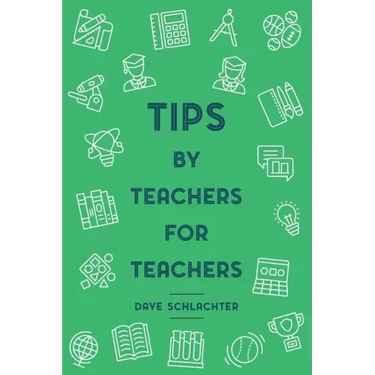 Tips By Teachers For Teachers