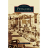 Petaluma: A History in Architecture