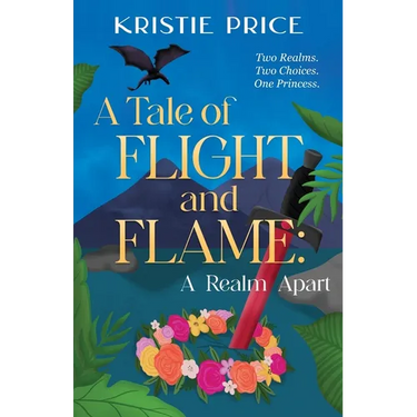 A Tale of Flight and Flame: A Realm Apart