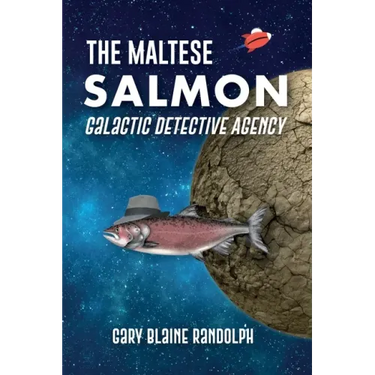 The Maltese Salmon: A Space Detective Comedy