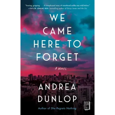 We Came Here to Forget