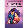 Murdered on a Wednesday: A Pride and Prejudice Mystery