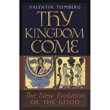 Thy Kingdom Come: The New Evolution of the Good