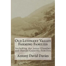 Old Llyfnant Valley Farming Families: Including the Jones Glandwr and Davies Caeadda Families
